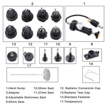 Load image into Gallery viewer, 18 Pcs Radiator Pump Pressure Cooling Leak Tester
